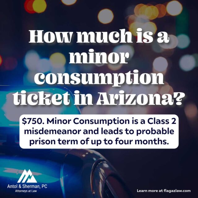 How much is a minor consumption ticket in Arizona?