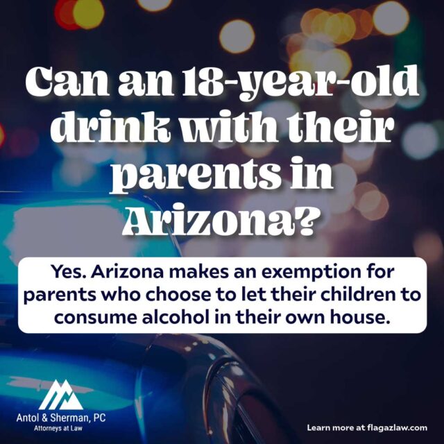 Can an 18-year-old drink with their parents in Arizona?