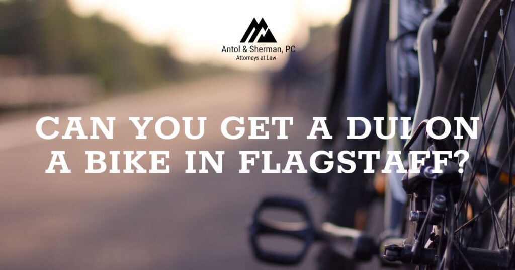 Can You get a DUI on a bike in flagstaff